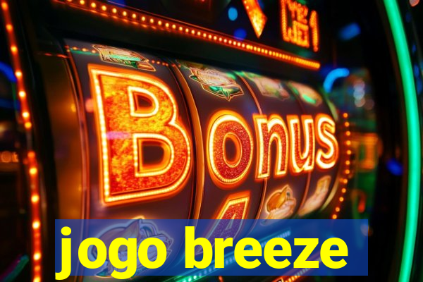 jogo breeze